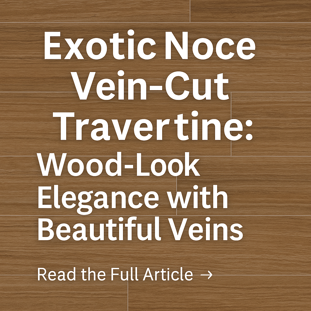 Exotic Noce Vein-Cut Travertine: A Wood-Look Marvel in Natural Stone