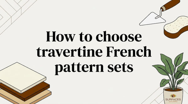 How to choose travertine French pattern sets