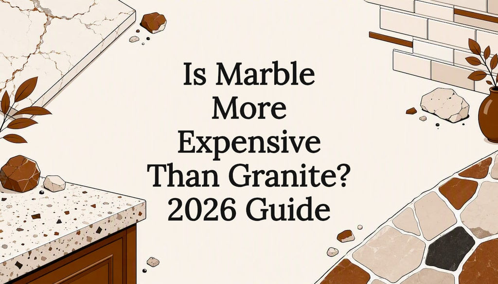 Is Marble More Expensive Than Granite? 2026 Guide