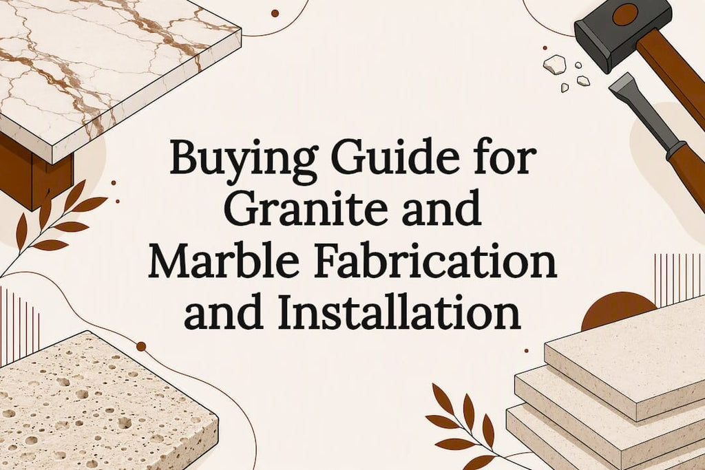 Buying Guide for Granite and Marble Fabrication and Installation