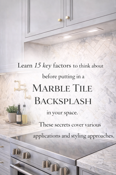 15 Crucial considerations before installing marble tile backsplash