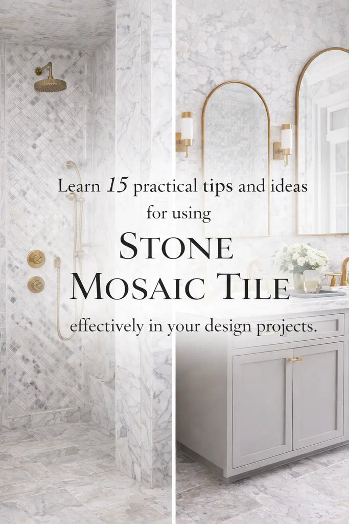 Learn 15 practical tips and ideas for using stone mosaic tile effectively in your design projects.