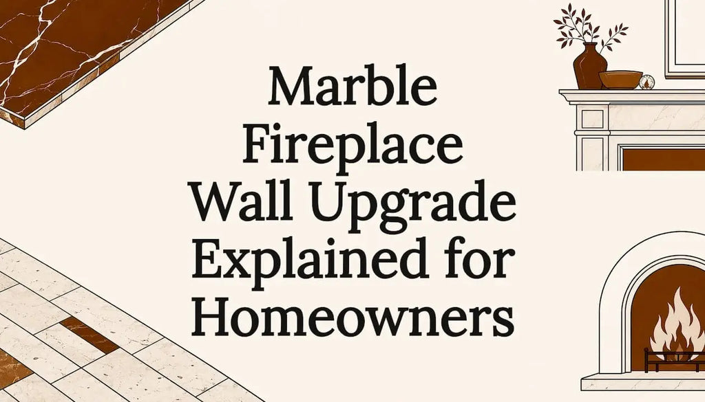 Marble Fireplace Wall Upgrade Explained for Homeowners