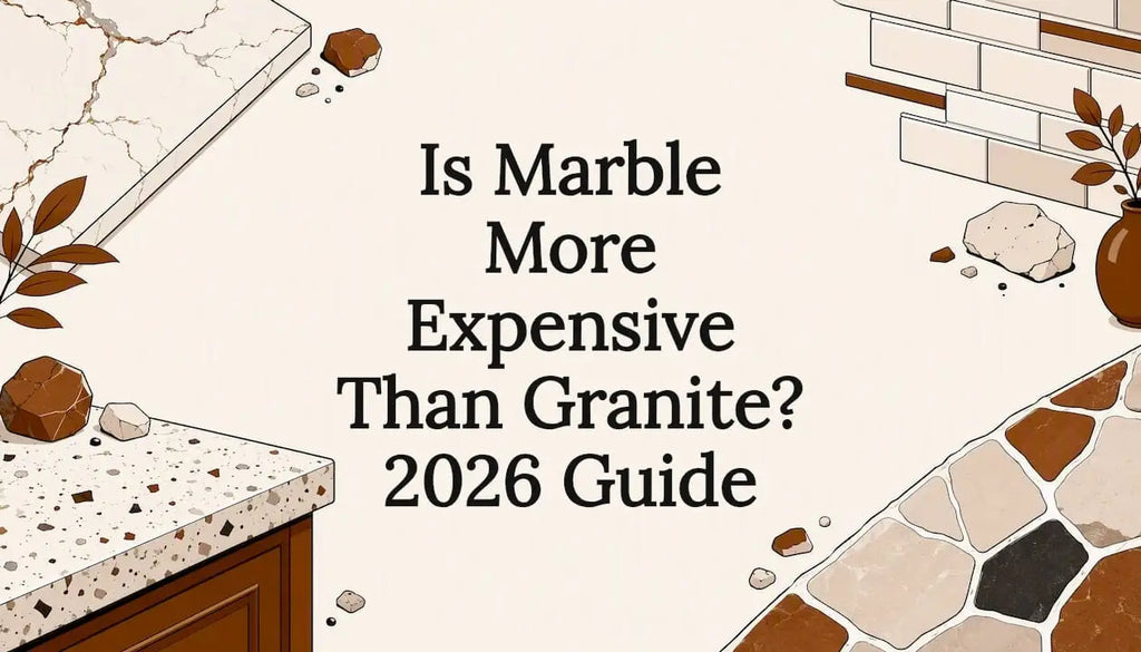 Is Marble More Expensive Than Granite? 2026 Guide