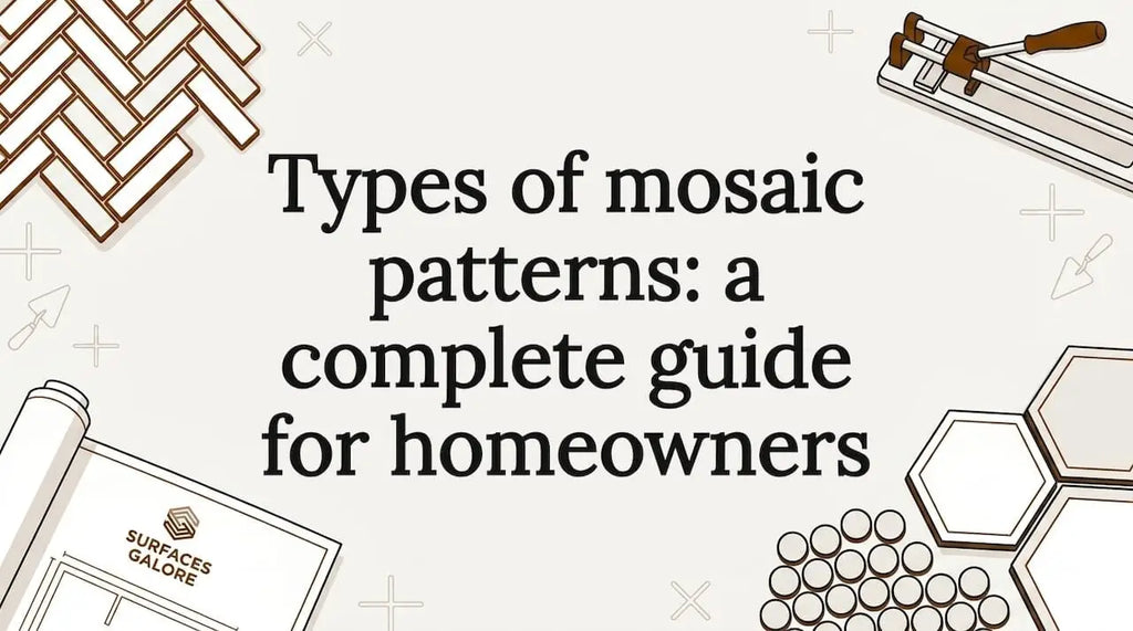 Types of mosaic patterns: a complete guide for homeowners