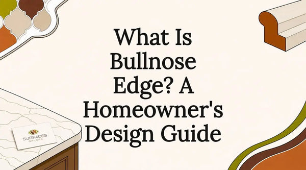 What Is Bullnose Edge? A Homeowner's Design Guide